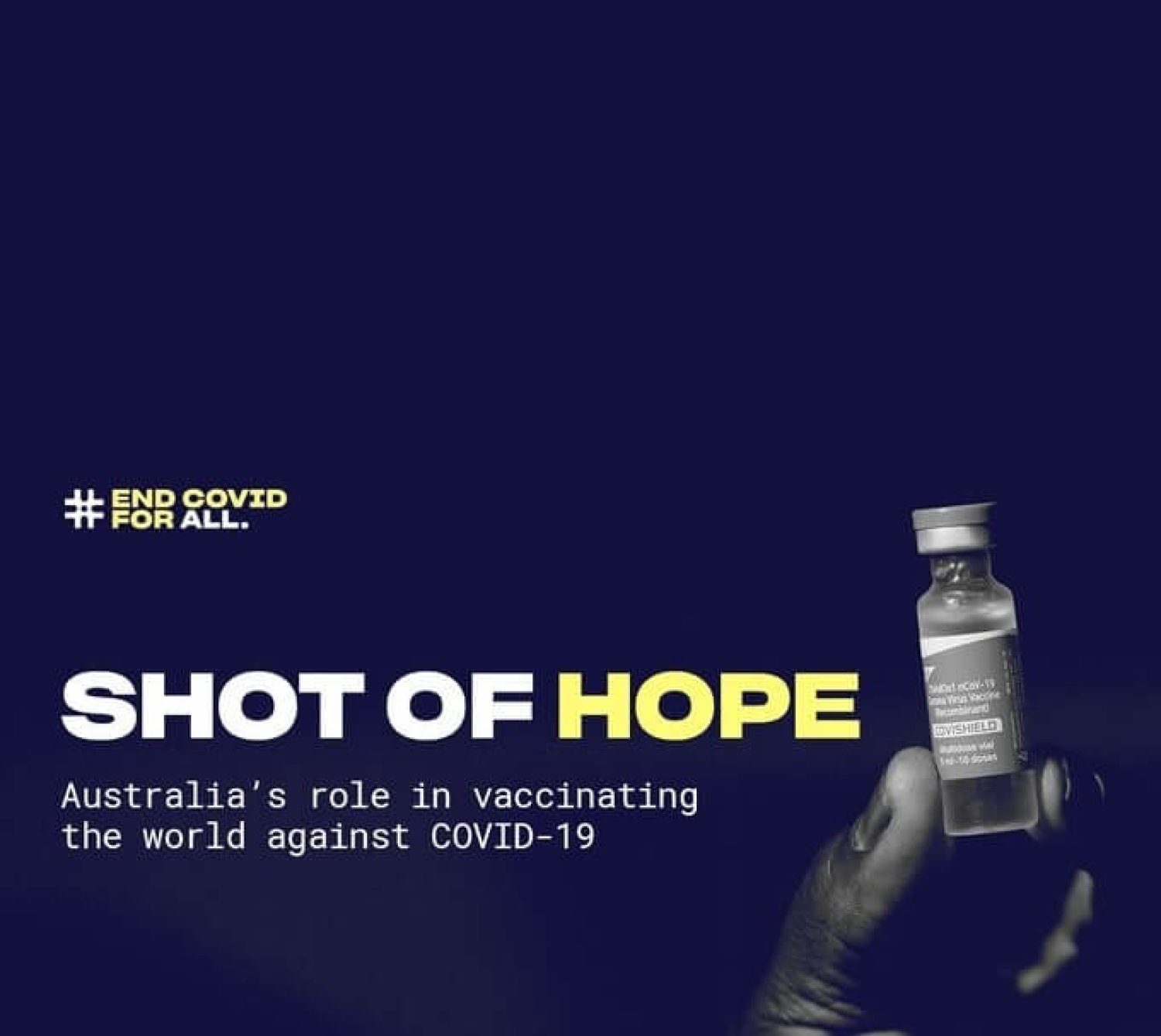 #End COVID for All "Shot of Hope" - Australia's role in vaccinating the world against COVID-19